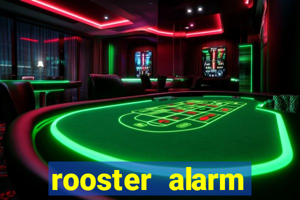 rooster alarm motorola download